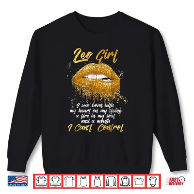 Sweatshirt I Am A Leo Funny Birthday Shirt