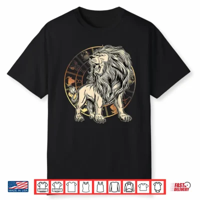 Leo Birthday Gift Born In July August Zodiac Leo Shirt