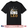 Leo Birthday Gifts King Leo Zodiac Shirt