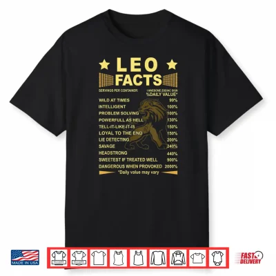 Leo Facts Zodiac Funny Leo Birthday Gift Shirt