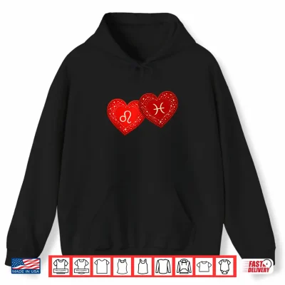 Hoodie Leo Pisces Zodiac Shirt Valentines Day Zodiac Romance Mystic Shirt