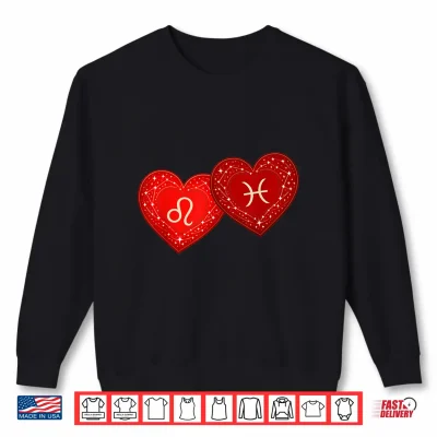 Sweatshirt Leo Pisces Zodiac Shirt Valentines Day Zodiac Romance Mystic Shirt