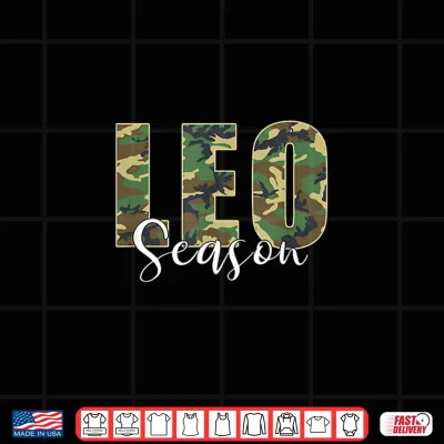 Leo Season Zodiac Birthday Camo Shirt 4 Design Leo Season Zodiac Birthday Camo Shirt