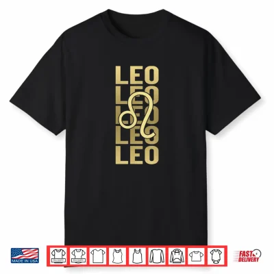 Leo Zodiac Sign Leo Horoscope Birthday Shirt