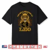 Lion Graphic Art July August Birthday Design Leo Zodiac Sign Shirt