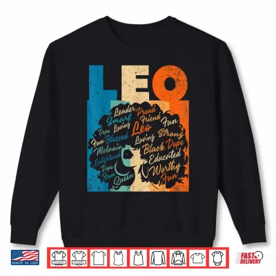African American Women Zodiac Birthday Leo Girl Shirt 2 Sweatshirt African American Women Zodiac Birthday Leo Girl Shirt