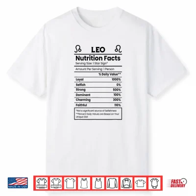 Leo Nutrition Facts Funny Zodiac Horoscope Astrology Shirt