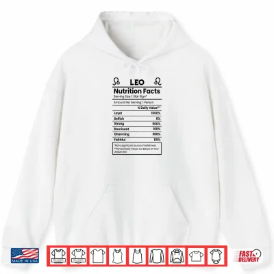 Leo Nutrition Facts Funny Zodiac Horoscope Astrology Shirt 1 Hoodie Leo Nutrition Facts Funny Zodiac Horoscope Astrology Shirt