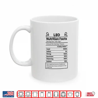 Leo Nutrition Facts Funny Zodiac Horoscope Astrology Shirt 3 Mug Leo Nutrition Facts Funny Zodiac Horoscope Astrology Shirt