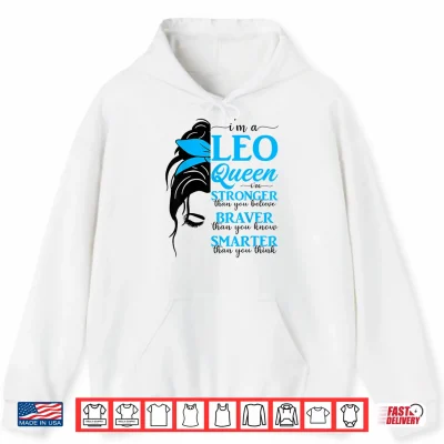 Hoodie Leo Queen Messy Bun July August Birthday Leo Zodiac Sign Shirt
