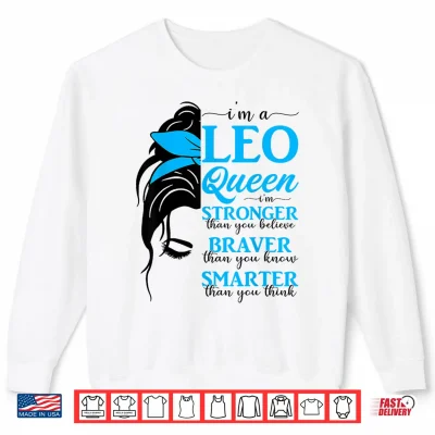 Sweatshirt Leo Queen Messy Bun July August Birthday Leo Zodiac Sign Shirt