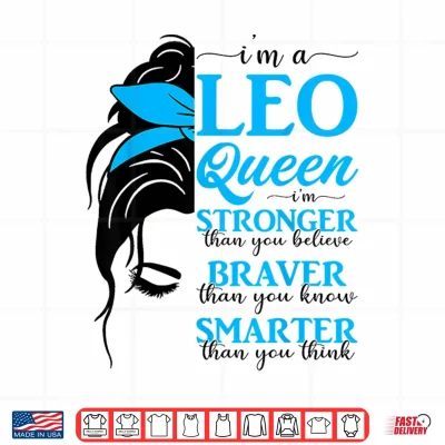 Design Leo Queen Messy Bun July August Birthday Leo Zodiac Sign Shirt