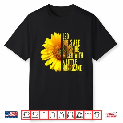 Leo Woman Zodiac Sign July August Sunflower Birthday Gift Shirt