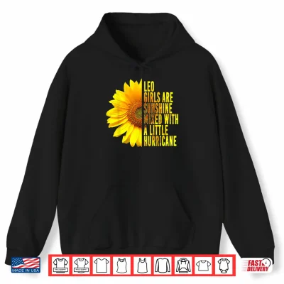 Hoodie Leo Woman Zodiac Sign July August Sunflower Birthday Gift Shirt