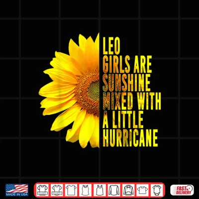 Design Leo Woman Zodiac Sign July August Sunflower Birthday Gift Shirt