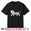 Roar Lion Word Art Leo Zodiac Strength & Leadership Design Shirt