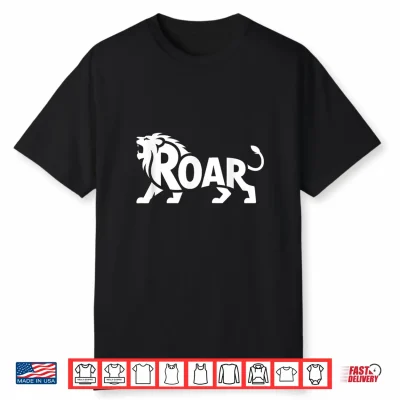 Roar Lion Word Art Leo Zodiac Strength & Leadership Design Shirt