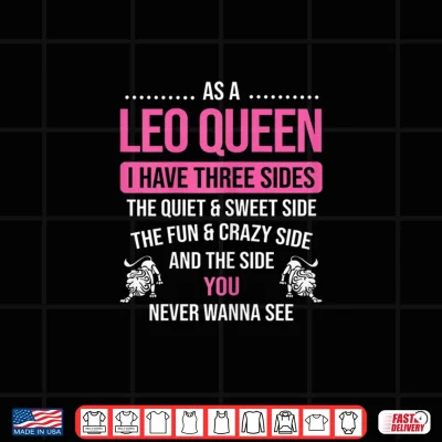 Design Womens Leo Queen Have Three Sides August Leo Zodiac Shirt