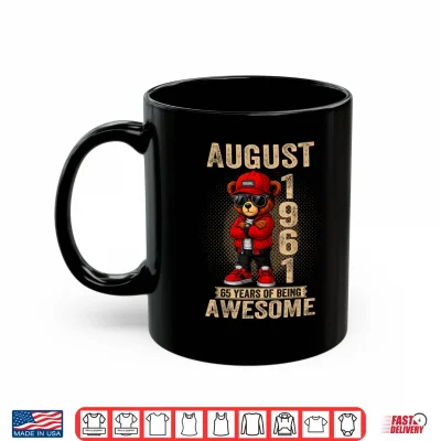 Mug August 65th Birthday Men Women 1961 Awesome Teddy Bear Shirt 1
