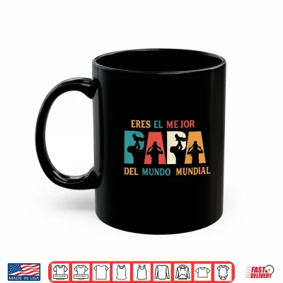 Mug Eres El Mejor Papa Del Mundo Mundial Original Shirt 1
