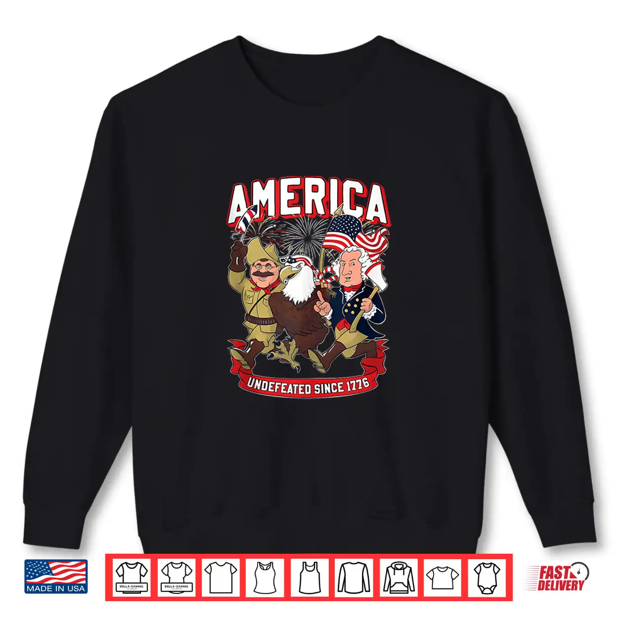 Funny 4Th Of July America Undefeated Since 1776 Shirt Funny 4Th Of July America Undefeated Since 1776 Shirt