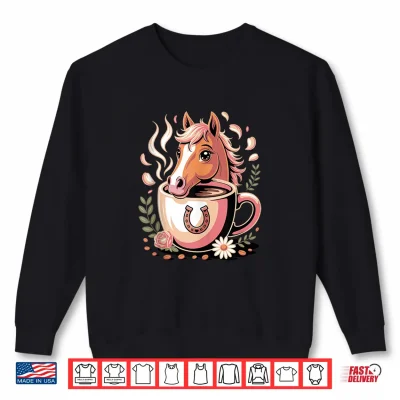 Horse Girl Fuel Equestrian Coffee Horse Lover Shirt 2 Sweatshirt Horse Girl Fuel Equestrian Coffee Horse Lover Shirt 1
