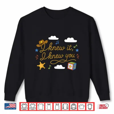 Sweatshirt I Knew It I Knew You Funny Western Cowgirl Retro Shirt 1