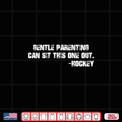 Gentle Parenting Can Sit This One Out Hockey Funny Sports Shirt 4 Design Gentle Parenting Can Sit This One Out Hockey Funny Sports Shirt 1