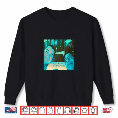 Sweatshirt THE Bestest Dudes Collection Shirt 1