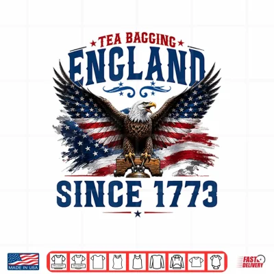Design Tea Bagging England Since 1773 Patriotic Eagle 4th of July Shirt