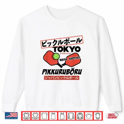 Tokyo Pickleball Naisu Shotto Japanese Paddle Design Shirt 2 Sweatshirt Tokyo Pickleball Naisu Shotto Japanese Paddle Design Shirt 1