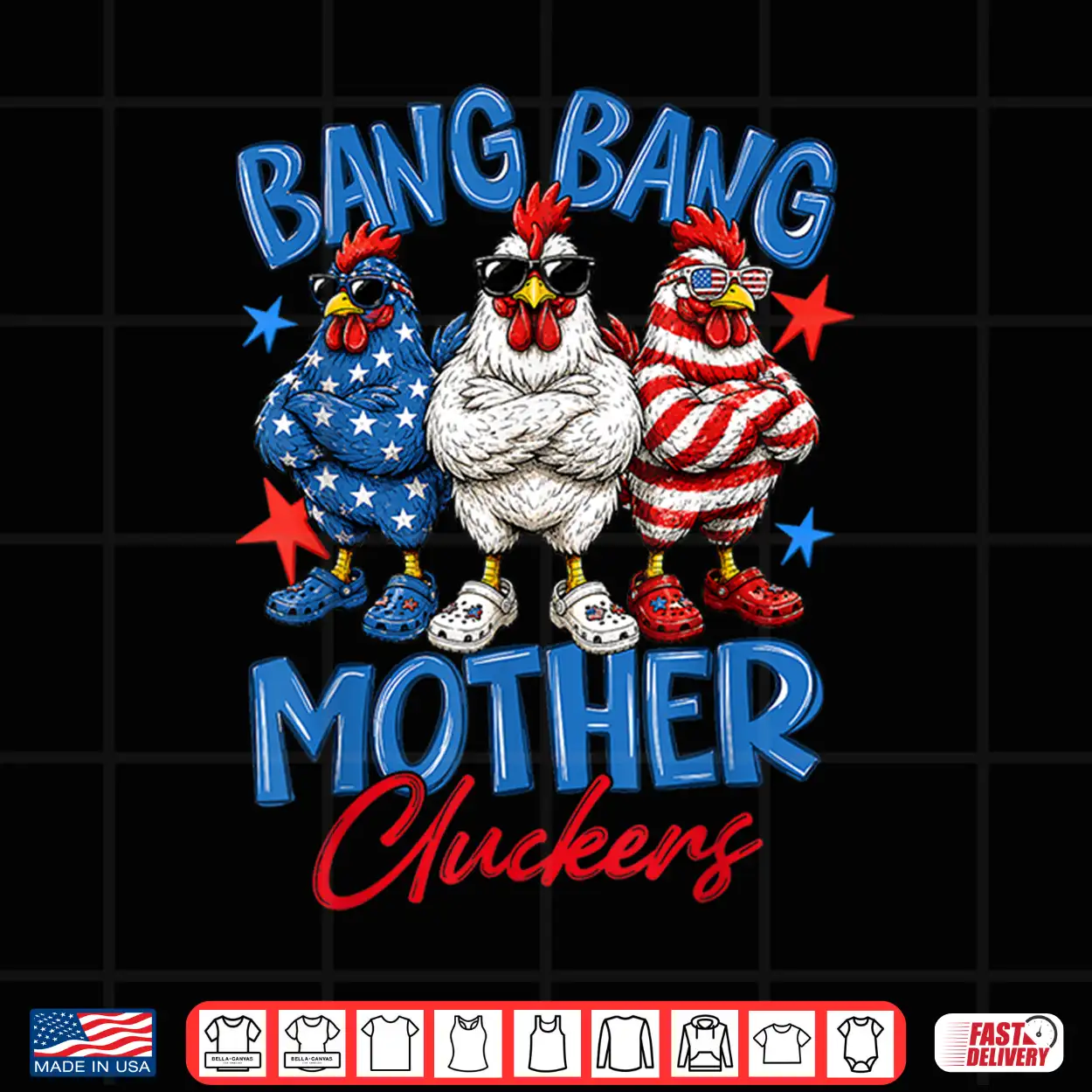 Bang Bang Mother Cluckers Funny 4Th Of July Chicken Shirt Bang Bang Mother Cluckers Funny 4Th Of July Chicken Shirt