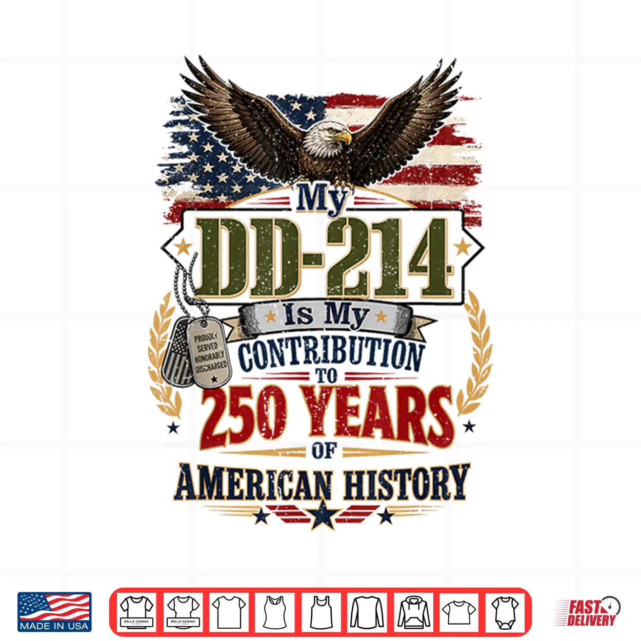 My Dd 214 Is My Contribution Us Veteran 250 Years 250Th Shirt My Dd 214 Is My Contribution Us Veteran 250 Years 250Th Shirt