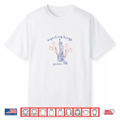 Rejecting Kings Since 1776 4Th Of July Liberty Statue Shirt