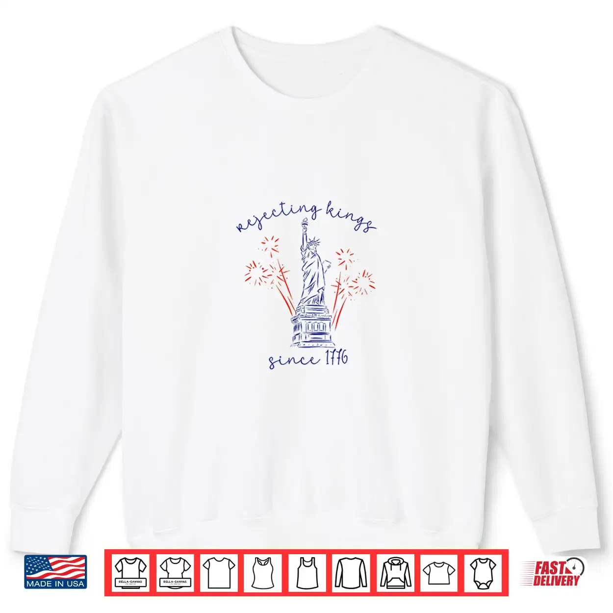 Rejecting Kings Since 1776 4Th Of July Liberty Statue Shirt Rejecting Kings Since 1776 4Th Of July Liberty Statue Shirt