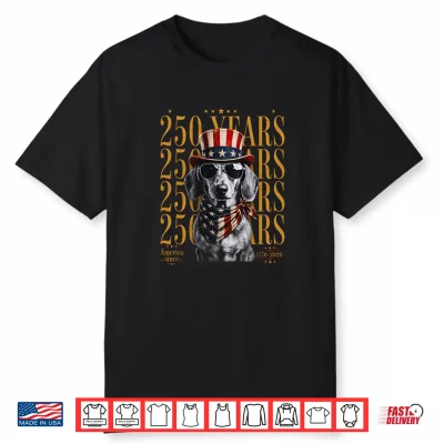 Usa 250Th Anniversary Dachshund Dog American Flag 4Th July Shirt