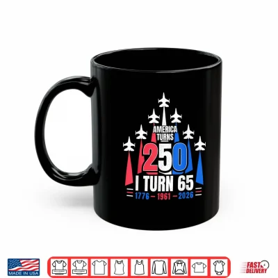 Mug America Turns 250 I Turn 65 1961 65th Birthday 4th July 2026 Shirt