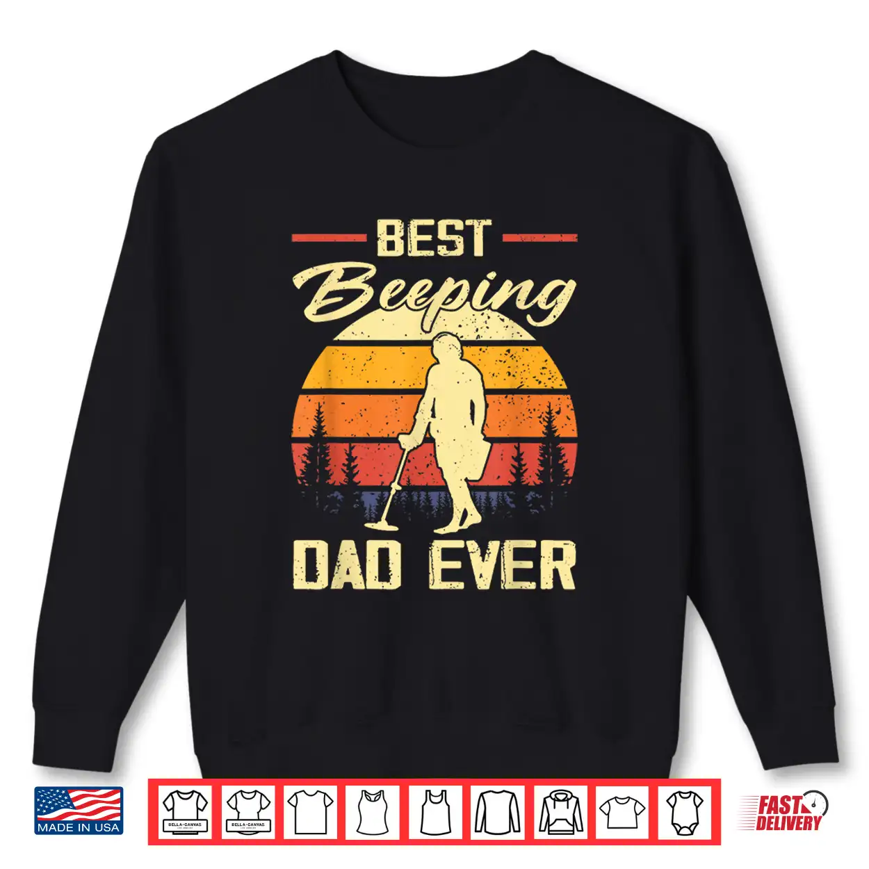Best Beeping Dad Ever Metal Detecting Dad Humor Shirt Best Beeping Dad Ever Metal Detecting Dad Humor Shirt