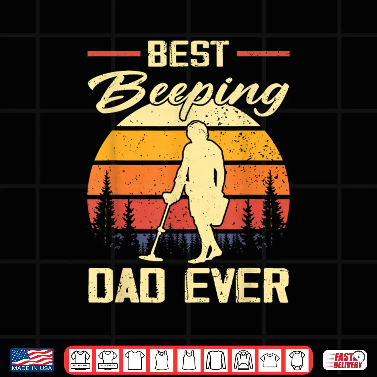 Best Beeping Dad Ever Metal Detecting Dad Humor Shirt Best Beeping Dad Ever Metal Detecting Dad Humor Shirt