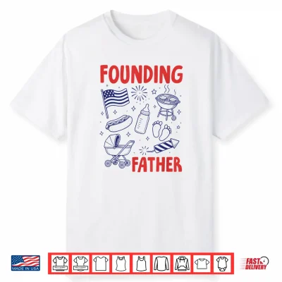 Fathers Day Pregnancy Announcement Baby Founding Fathers Shirt