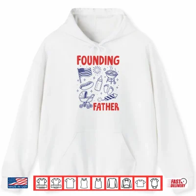 Hoodie Fathers Day Pregnancy Announcement Baby Founding Fathers Shirt
