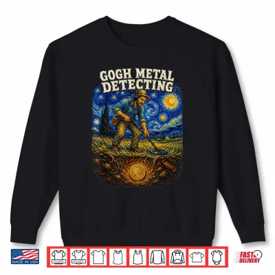 Sweatshirt Gogh Metal Detecting Van Gogh Art Shirt
