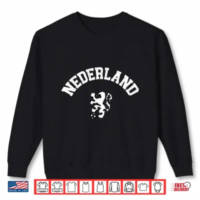 Sweatshirt Nederland Flag Shirt Holland Dutch Pride Netherlands Orange Shirt