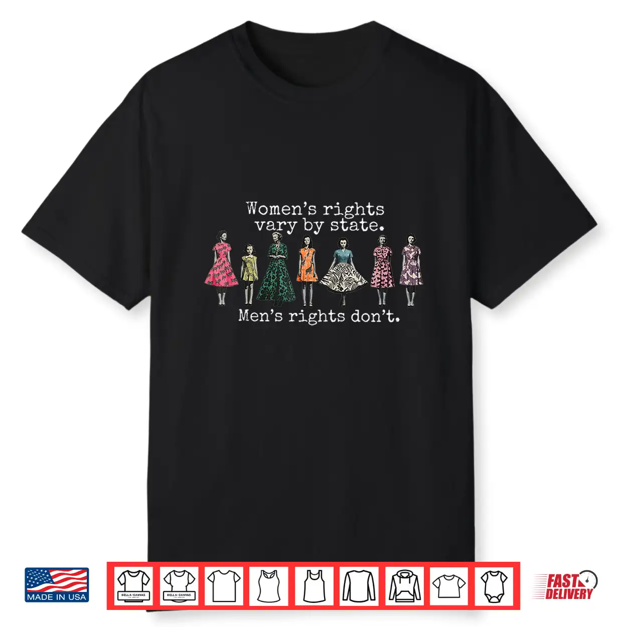 Rights Vary By State Men’S Rights Don’T Feminist Shirt Rights Vary By State Men’S Rights Don’T Feminist Shirt