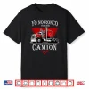 Yo No Ronco Truck Driver Snore Humor Shirt