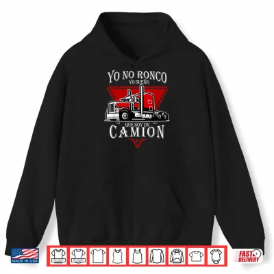 Hoodie Yo No Ronco Truck Driver Snore Humor Shirt