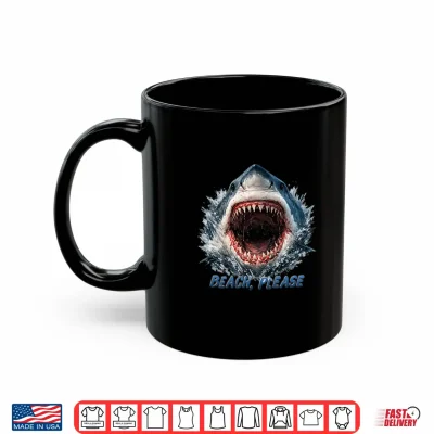 Mug Beach Please Shark Humor Funny Premium Tri Blend Shirt
