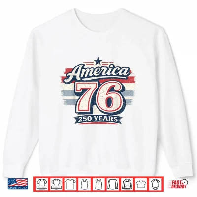 Sweatshirt Retro America 76 250 Years Freedom 1776 2026 Shirt