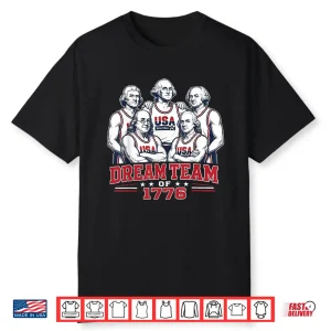 Dream Team Of 1776 Founding Fathers America 250Th Shirt