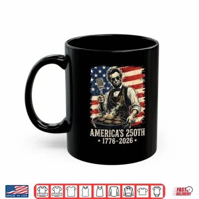 Mug Abraham Lincoln Grilling 250 Years 250th Anniversary Abe BBQ Shirt